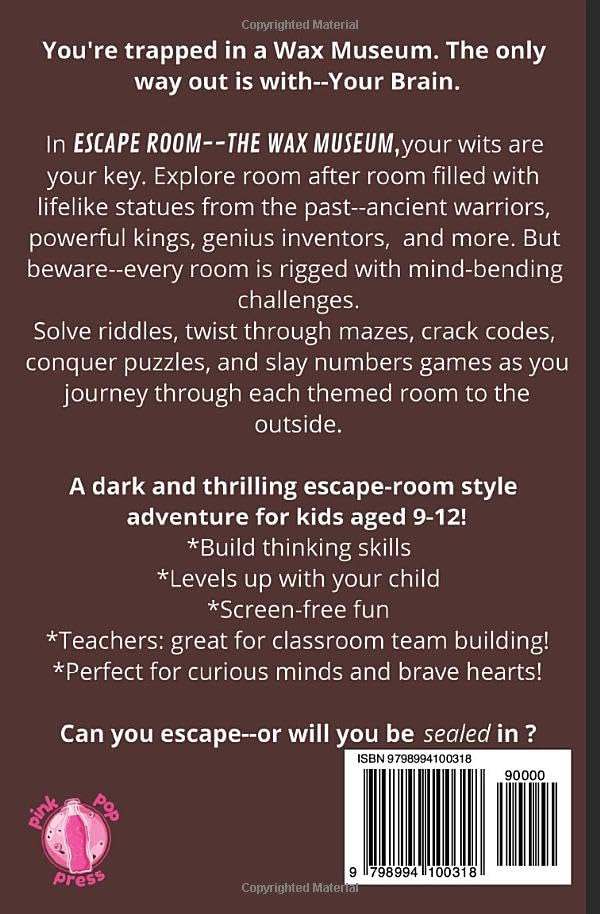 Escape Room- The Wax Museum: Game Book for Kids: Brain Games, Word Plays, Riddles, and Puzzles to Play in the Dark! | 85 pages, 5.25x8 inches | Gift for Students, Road Trips, and High Adventures
