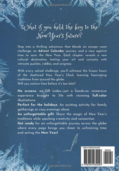 Escape Room Advent Calendar: Take on the Challenge to Travel the Globe, Solve Intricate Riddles and Puzzles, and Unfreeze the Hours of the Frozen Clock to Save the Future!