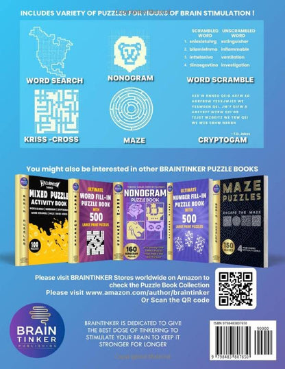 Variety Puzzle Book for Adults and Teens: 100 Large Print Brain Puzzle Activity book with Word Search, Nonogram, Word fill in, Kriss Kross, Cryptogram, Maze and Word Scramble