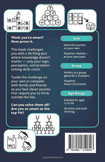 The Top 1% Brain Teaser Book: Tricky Riddles, Mind Games & Logic Puzzles for Curious Minds
