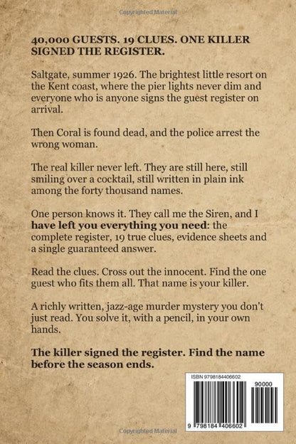 The Killer Signed the Register: A 1920s Murder Mystery Puzzle Book with 40,000 Guests, 19 Clues, and One Killer (Saltgate Murder Mysteries)