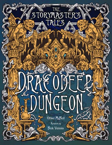 The Storymaster's Tales "Dracodeep Dungeon" Fantasy Adventure: Become a Hero in a Grimm Family tabletop Role-Playing Boardgame Game Book. Old and ... Storytelling Fairy Tales Gamebook Series)