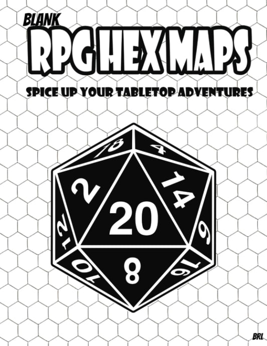 BLANK RPG HEX MAPS: Unleash Your Creativity with this Blank Template Hex Map Book; For Map Drawing, Campaign Planning and Taking Notes