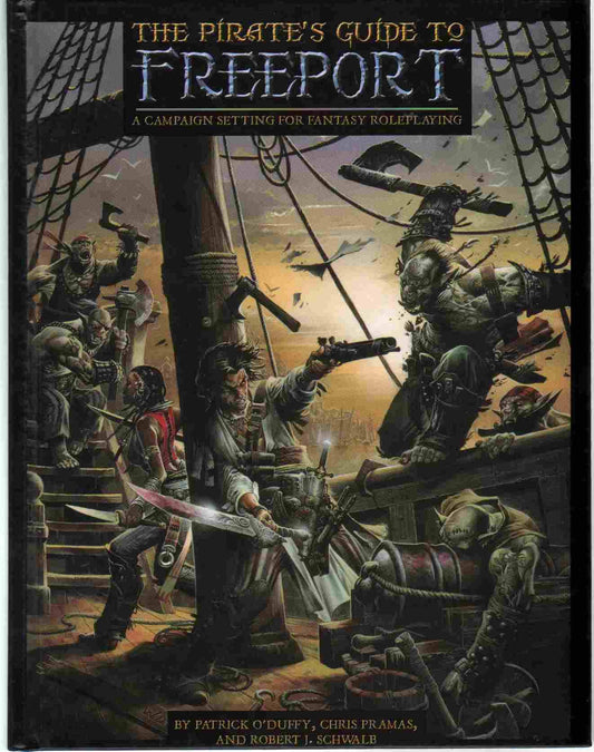 The Pirate's Guide to Freeport: A City Setting for Fantasy Roleplaying